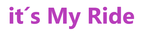 ITS MY RIDE